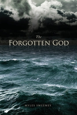 The Forgotten God Paperback Xulon Press