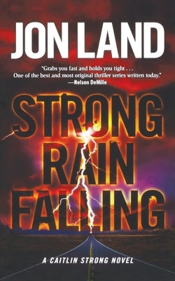 Strong Rain Falling: A Caitlin Strong Novel by Land, Jon