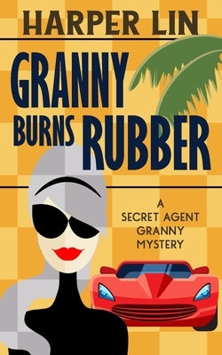 Granny Burns Rubber Paperback Harper Lin Books