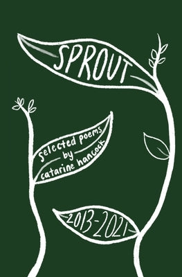 sprout: selected poems Paperback Independently Published