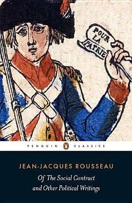 Of the Social Contract and Other Political Writings Penguin Group