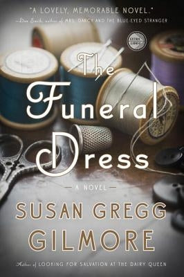 The Funeral Dress by Gilmore, Susan Gregg