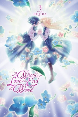 A Witch's Love at the End of the World, Vol. 3 by Kujira