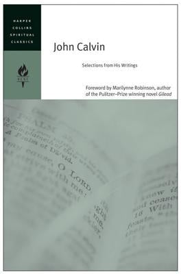 John Calvin by Harpercollins Spiritual Classics