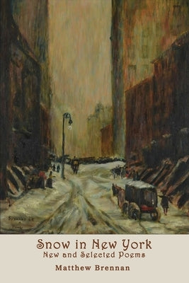 Snow in New York: New and Selected Poems Paperback Lamar University Press