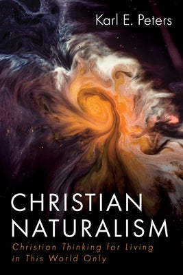 Christian Naturalism Paperback Wipf & Stock Publishers