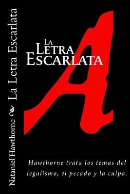 La Letra Escarlata (Spanish) Edition by Hawthorne, Nathaniel