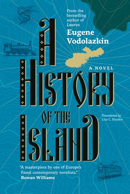 A History of the Island by Vodolazkin, Eugene