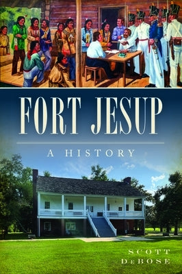 Fort Jesup: A History Paperback History Press