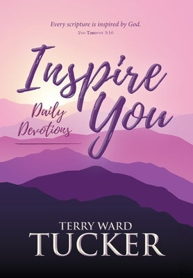 INSPIRE YOU Daily Devotions by Tucker, Terry Ward