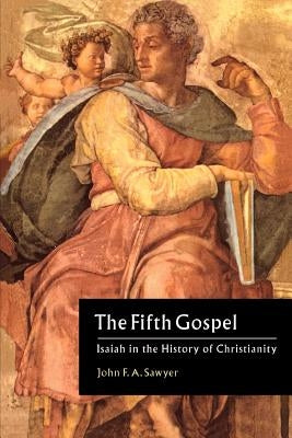 Paperback of The Fifth Gospel: Isaiah in the History of Christianity by Cambridge University Press, featuring the book cover design.