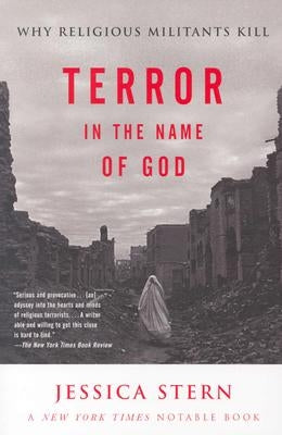 Terror in the Name of God: Why Religious Militants Kill Paperback Ecco Press