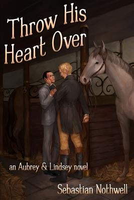 Throw His Heart Over Paperback Independently Published