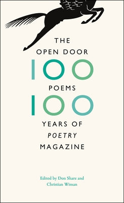 The Open Door: One Hundred Poems, One Hundred Years of "Poetry" Magazine Paperback University of Chicago Press