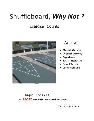 Shuffleboard, Why Not? by Mataya, John