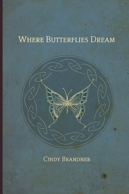 Where Butterflies Dream Paperback Starry Night Press
