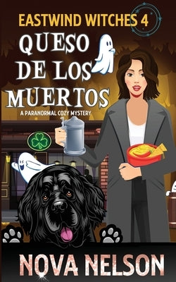 Queso de los Muertos Paperback Nova Nelson
