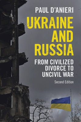 Paperback book titled "Ukraine and Russia: From Civilized Divorce to Uncivil War" by Cambridge University Press, cover image showing the title.