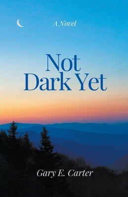 Not Dark Yet Paperback Back Nine Books