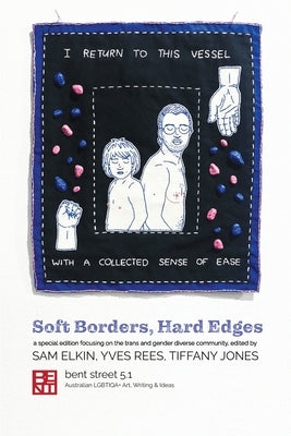 Bent Street 5.1: Soft Borders, Hard Edges by Elkin, Sam