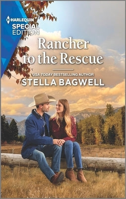 Rancher to the Rescue by Bagwell, Stella