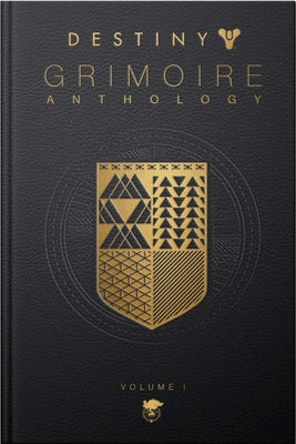 Destiny Grimoire Anthology, Volume I by Inc, Bungie