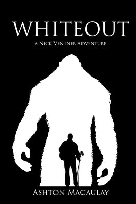 Whiteout - A Nick Ventner Adventure Paperback Ashton Macaulay
