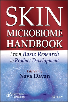 Skin Microbiome Handbook: From Basic Research to Product Development by Dayan, Nava