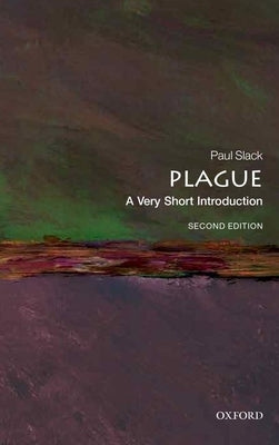 Plague: A Very Short Introduction Oxford University Press, USA