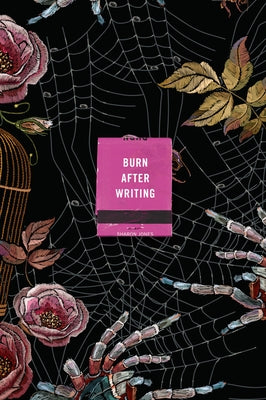 Burn After Writing (Spiders) by Jones, Sharon