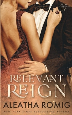 Relevant Reign Paperback Romig Works LLC