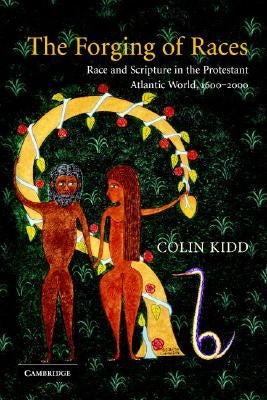 The Forging of Races Paperback Cambridge University Press