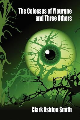 The Colossus of Ylourgne and Three Others Paperback Wildside Press