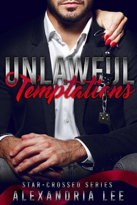 Paperback of Unlawful Temptations by Alexandria Lee LLC featuring a cover with dark, seductive artwork and bold title text.