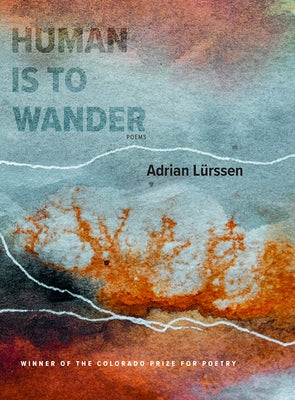 Human Is to Wander Paperback University Press of Colorado