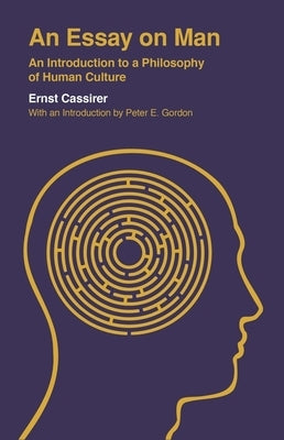 An Essay on Man: An Introduction to a Philosophy of Human Culture Yale University Press