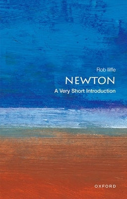 Newton: A Very Short Introduction Paperback Oxford University Press, USA