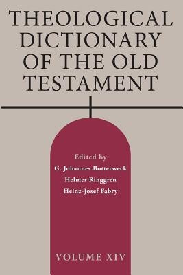 Theological Dictionary of the Old Testament, Volume XIV by Botterweck, G. Johannes