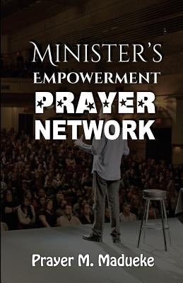 Ministers Empowerment Prayer Network Paperback Createspace Independent Publishing Platform