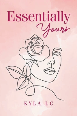 Essentially Yours Paperback Writers Republic LLC