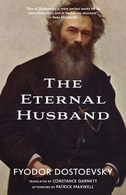 The Eternal Husband (Warbler Classics Annotated Edition) Paperback Warbler Press Inc.
