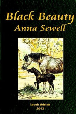 Black Beauty Anna Sewell Paperback Createspace Independent Publishing Platform