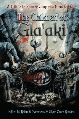 The Children of Gla'aki by Sammons, Brian M.