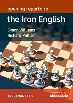 Opening Repertoire: The Iron English Paperback Everyman Chess
