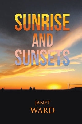 Sunrise and Sunsets Paperback Gotham Books
