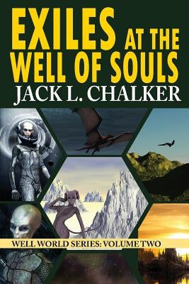 Exiles at the Well of Souls (Well World Saga: Volume 2) Paperback Phoenix Pick