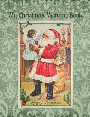 Vintage-style My Christmas Memory Book paperback with decorative cover and blank pages for memories, recipes, and stories.