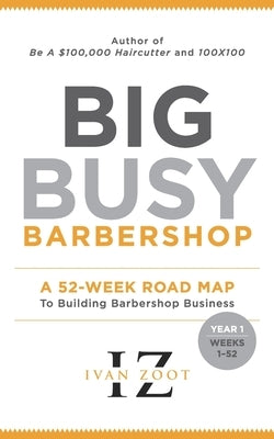 Big Busy Barbershop: Year 1, Weeks 1 through 52 Paperback Independently Published