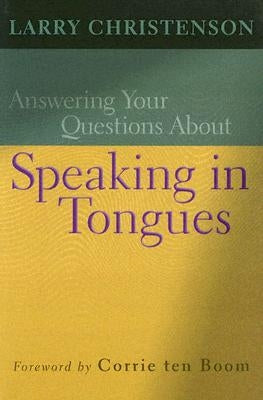 Answering Your Questions about Speaking in Tongues Paperback Bethany House Publishers