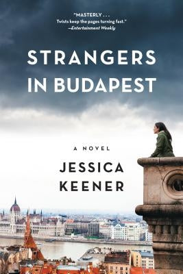 Strangers in Budapest Paperback Algonquin Books